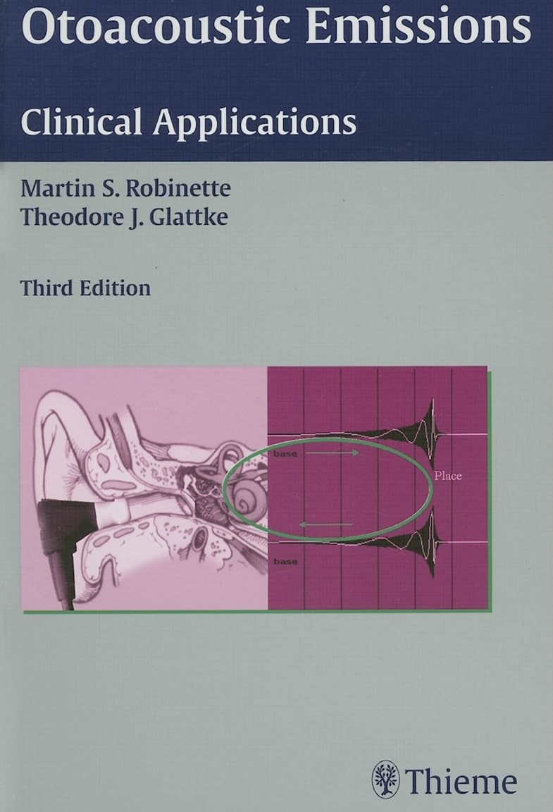 Otoacoustic Emissions: Clinical Applications Medicine