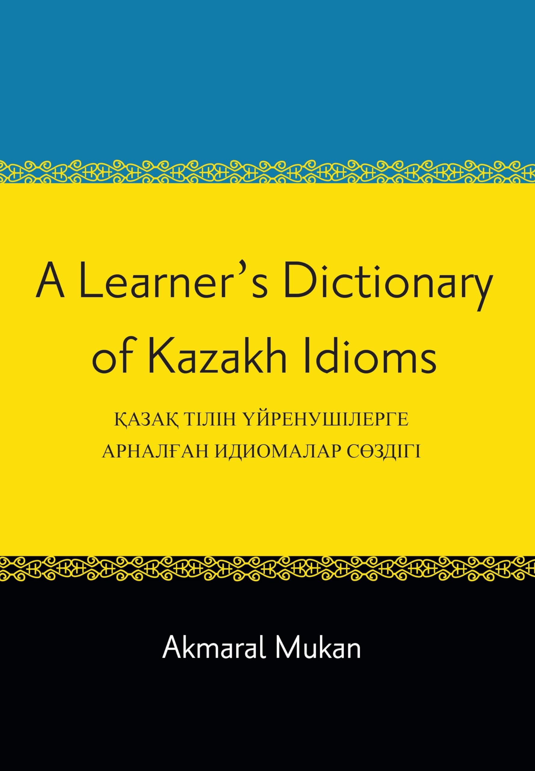 A Learner's Dictionary of Kazakh Idioms book