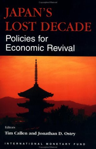 Japan's Lost Decade: Policies for Economic Revival Business, Finance & Career