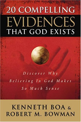 20 Compelling Evidences That God Exists: Discover Why Believing in God Makes So Much Sense Religion & Esotericism