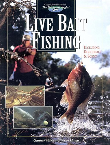 Live Bait Fishing: Including Doughbait and Scent (The Freshwater Angler) book
