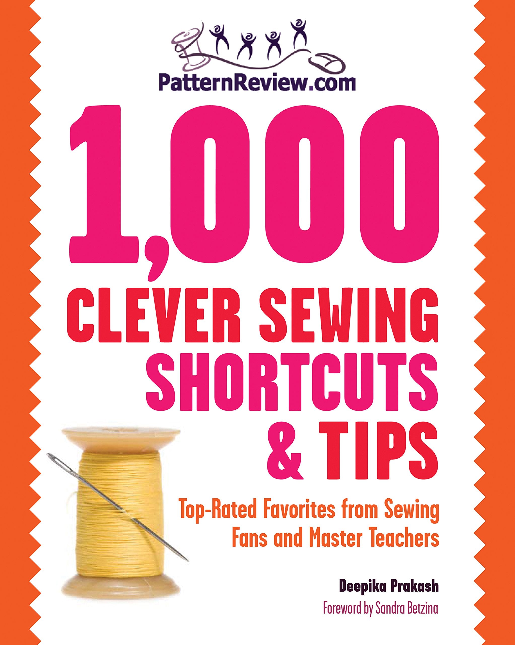 PatternReview.com 1,000 Clever Sewing Shortcuts and Tips: Top-Rated Favorites from Sewing Fans and Master Teachers Hobbies & Crafts