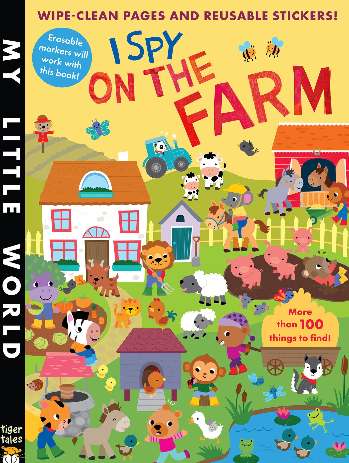 I Spy on the Farm: Wipe-Clean Pages, Stickers and More Than 100 Things to Find! (My Little World) Non-fiction