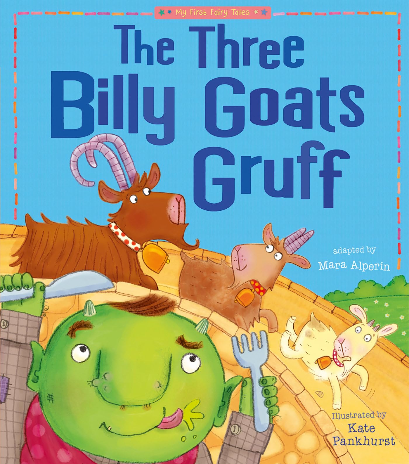 The Three Billy Goats Gruff: My First Fairy Tales Non-fiction