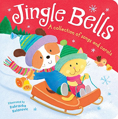 Jingle Bells: A Collection of Songs and Carols Non-fiction
