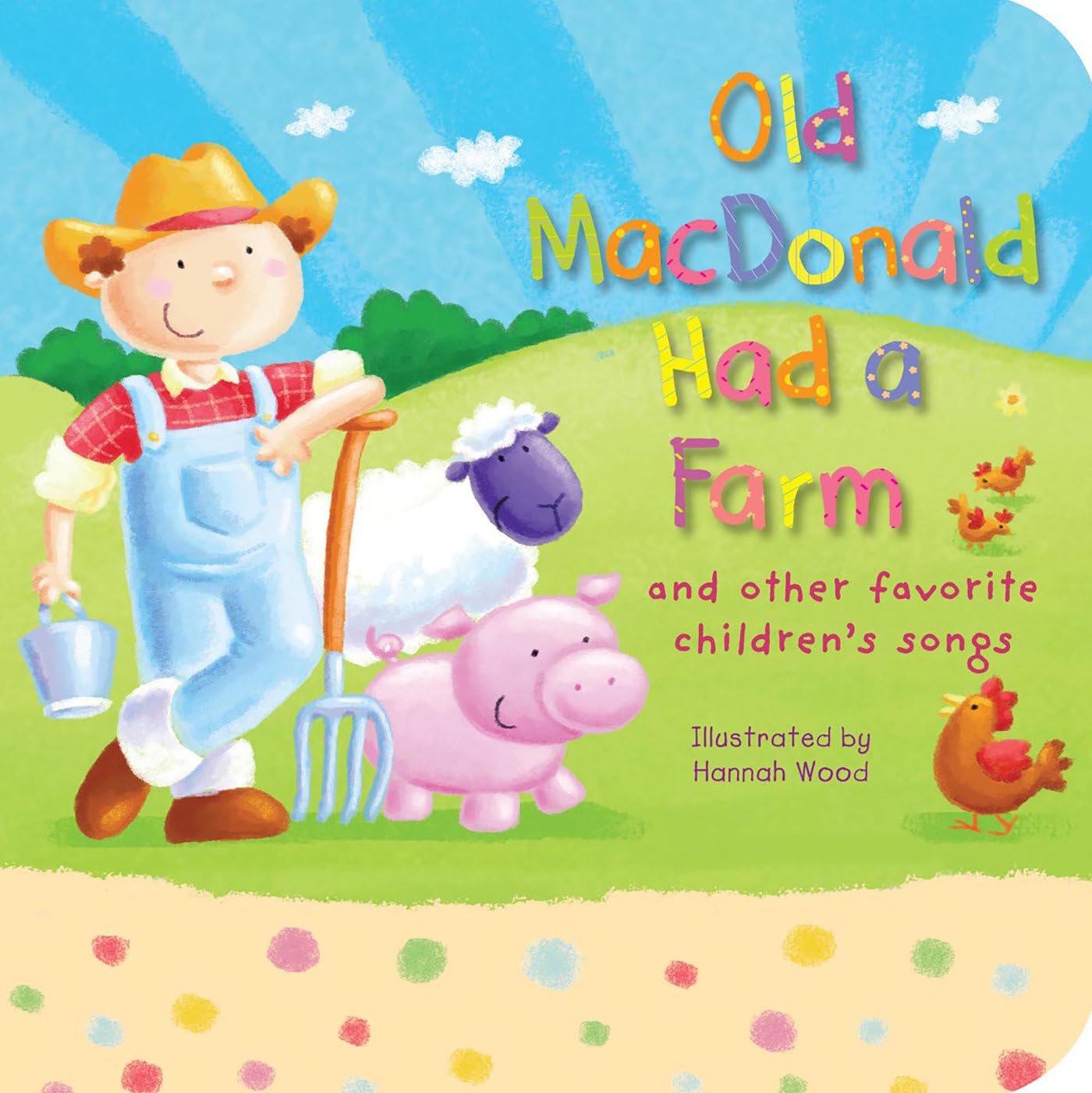 Old MacDonald Had a Farm: And Other Favorite Children's Songs Non-fiction
