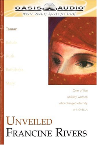 Unveiled (Lineage of Grace, 1) Historical Fiction