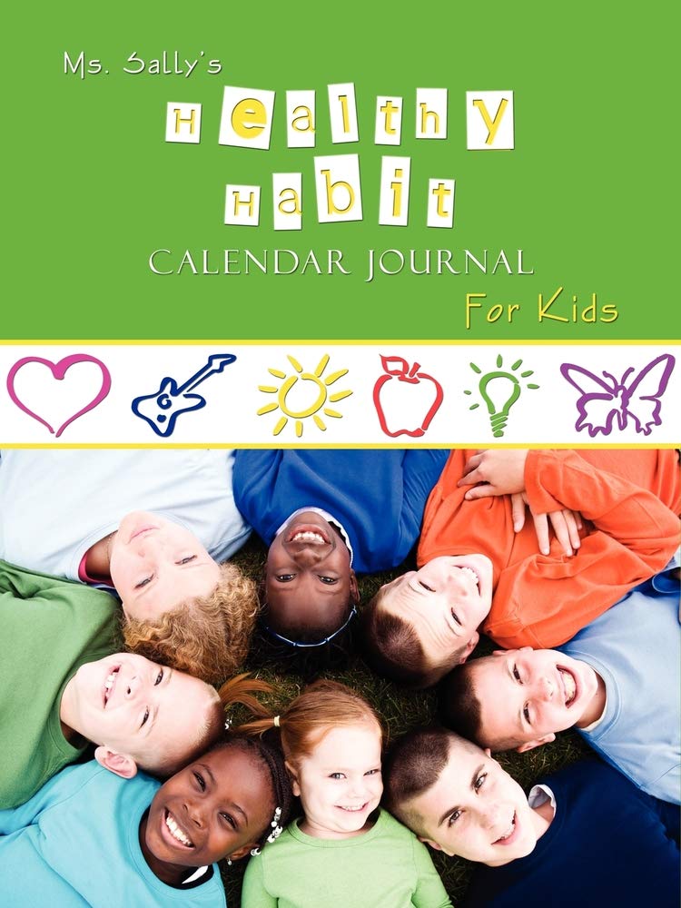 Ms. Sally's Healthy Habit Journal - For Kids Social Sciences