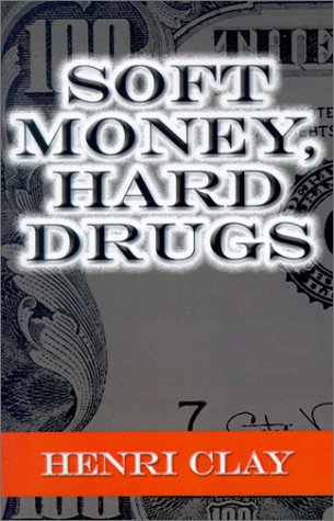 Soft Money, Hard Drugs Contemporary literature