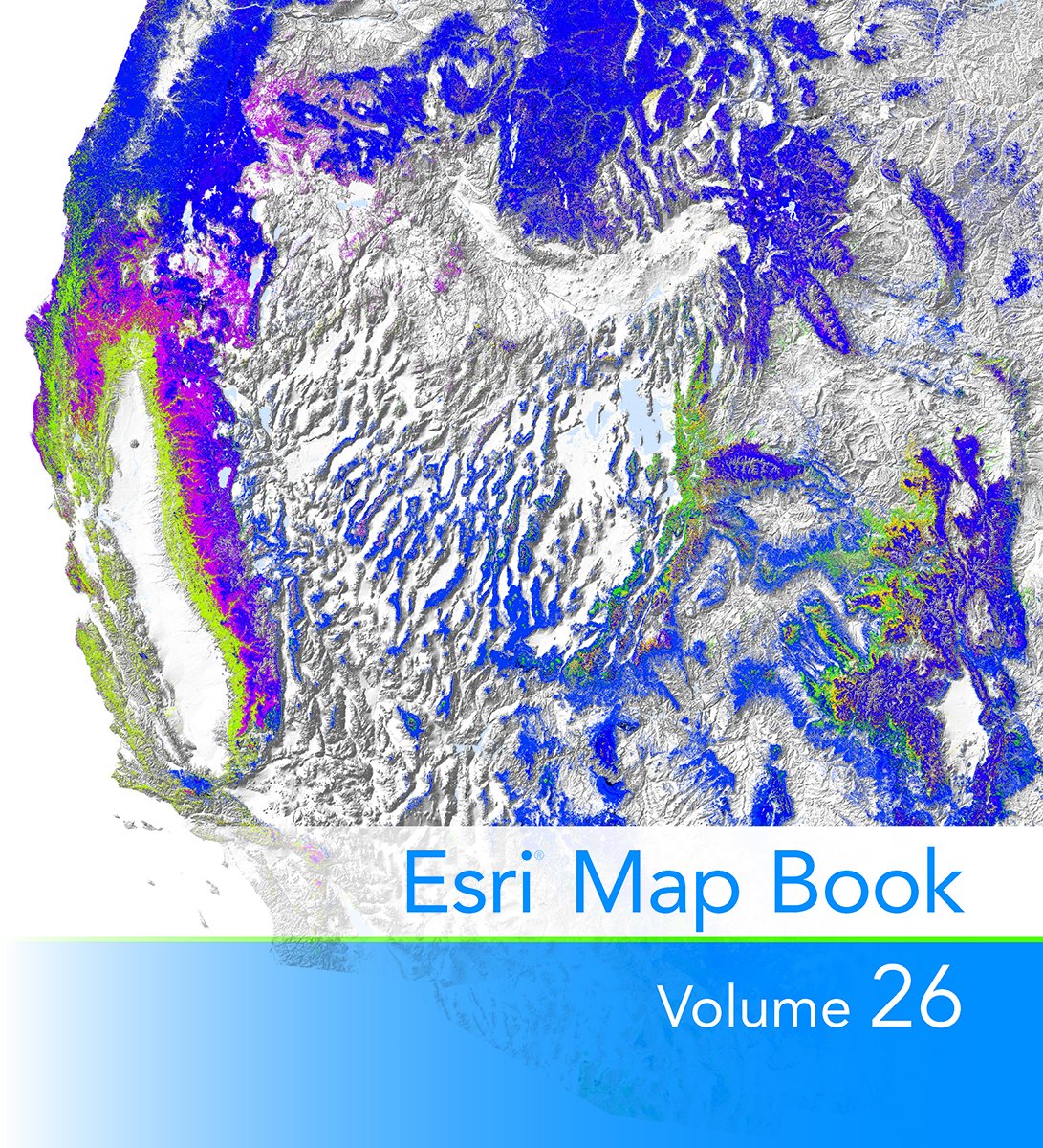 Esri Map Book, Volume 26 (Esri Map Books, 26, Band 26) Geology & Geography