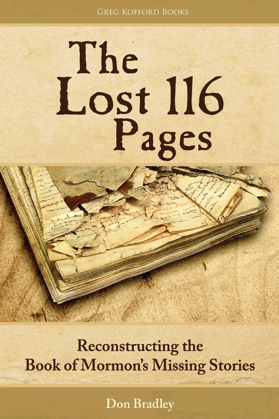 The Lost 116 Pages: Reconstructing the Book of Mormon's Missing Stories Social Sciences