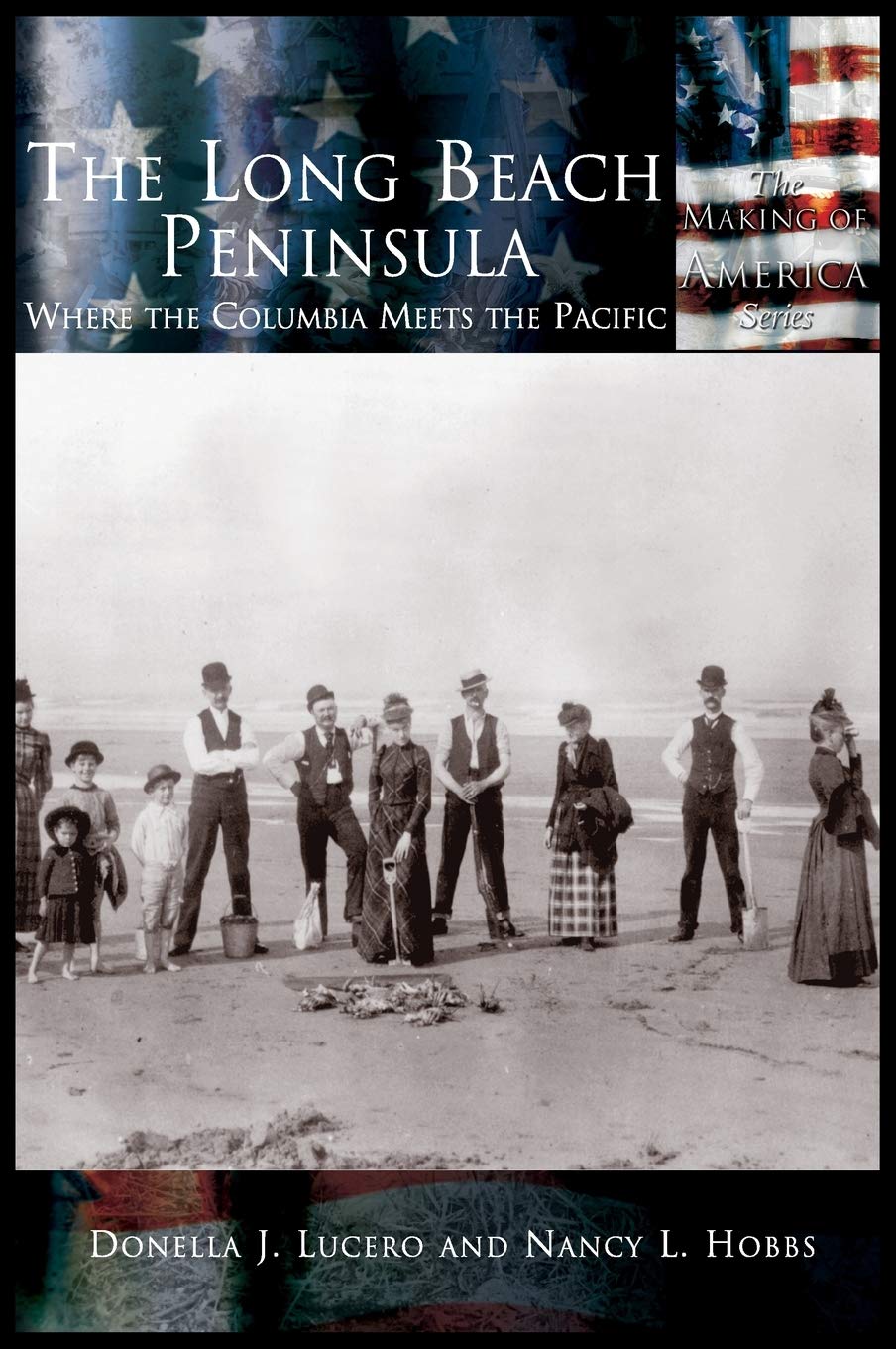 Long Beach Peninsula: Where the Columbia Meets the Pacific, The Politics & History