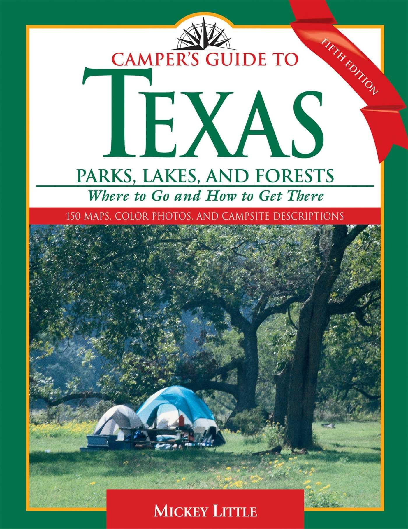 Camper's Guide to Texas Parks, Lakes, and Forests: Where to Go and How to Get There book