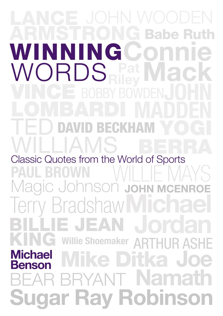 Winning Words: Classic Quotes from the World of Sports General education