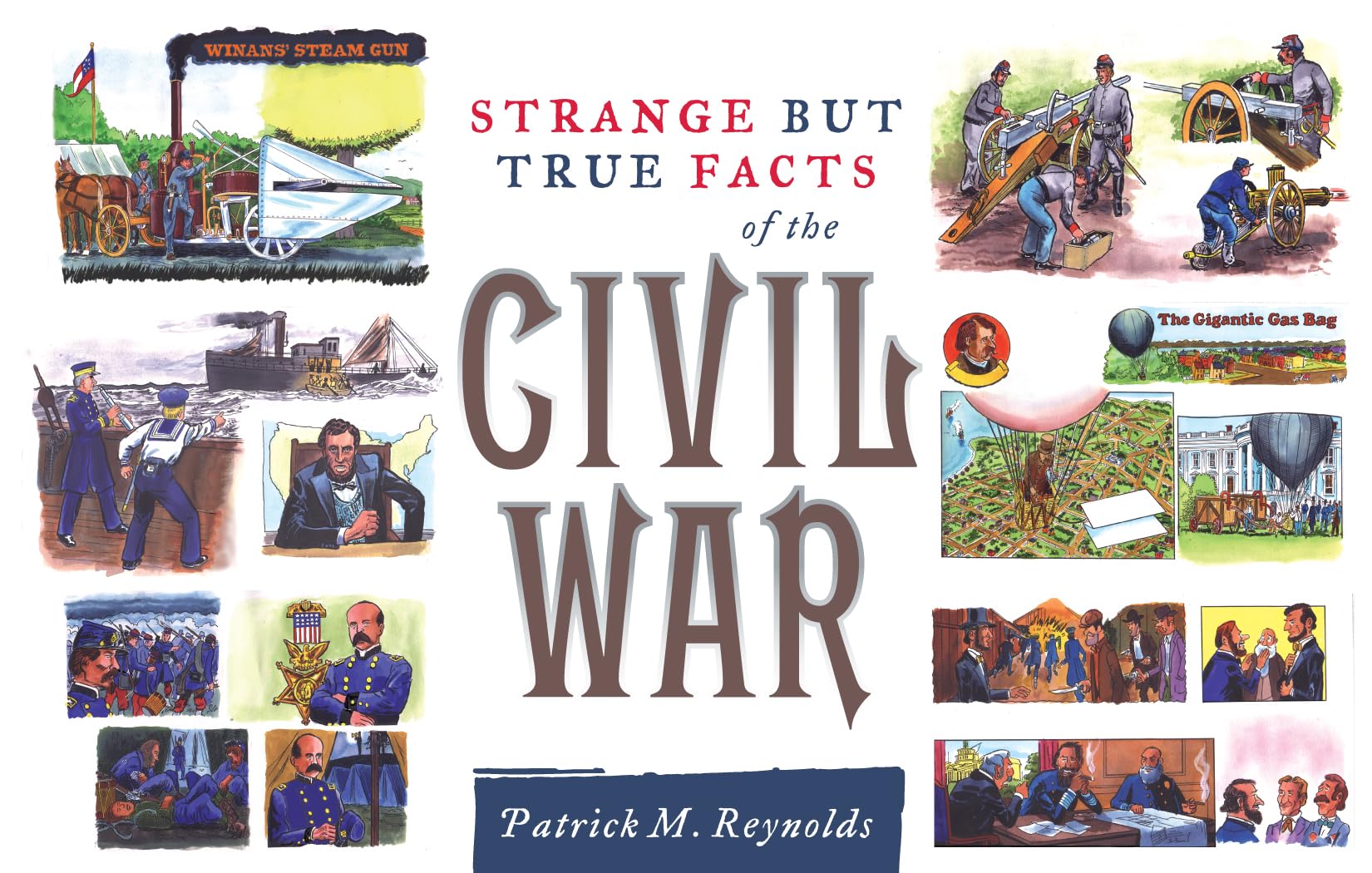 Strange but True Facts About the Civil War Social Sciences