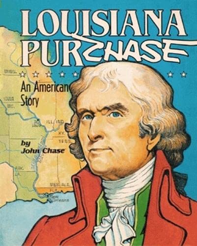 The Louisiana Purchase: An American Story book