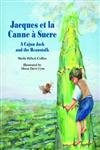 Jacques et la Canne a Sucre: A Cajun Jack and the Beanstalk book