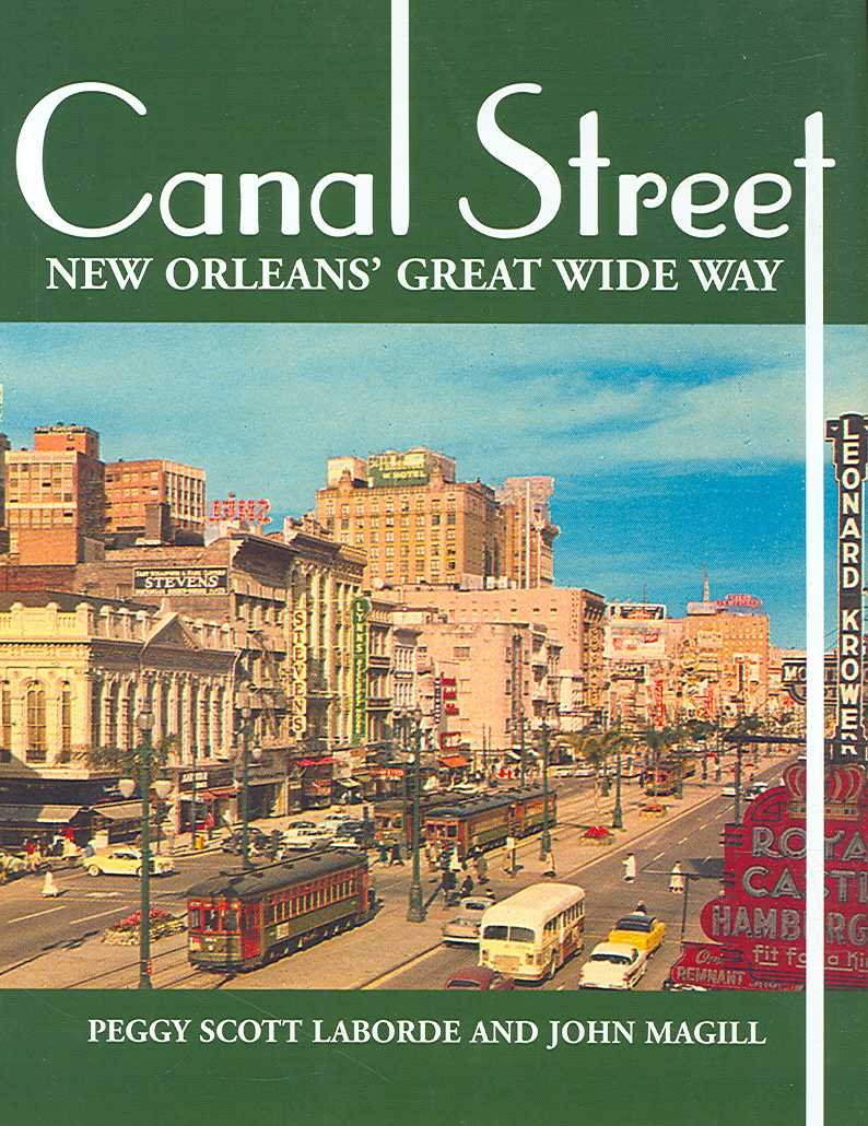 Canal Street: New Orleans' Great Wide Way book