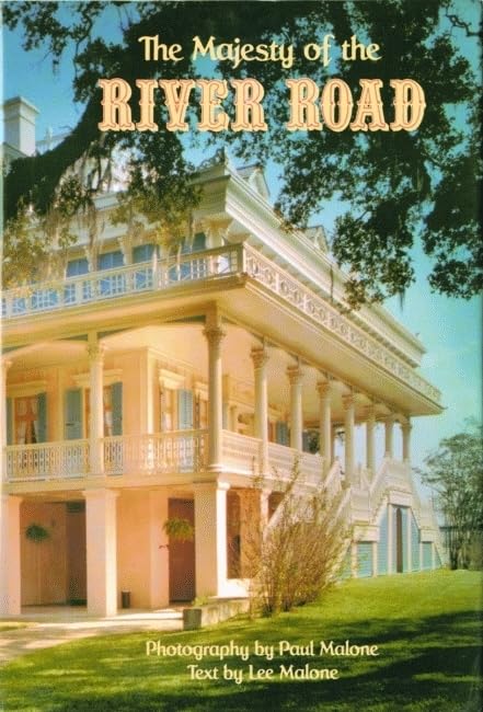 The Majesty of the River Road Architecture