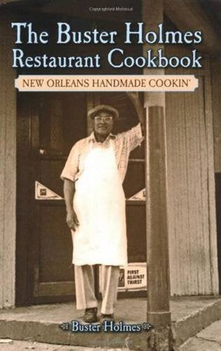 The Buster Holmes Restaurant Cookbook: New Orleans Handmade Cookin' Leisure, Home & Garden