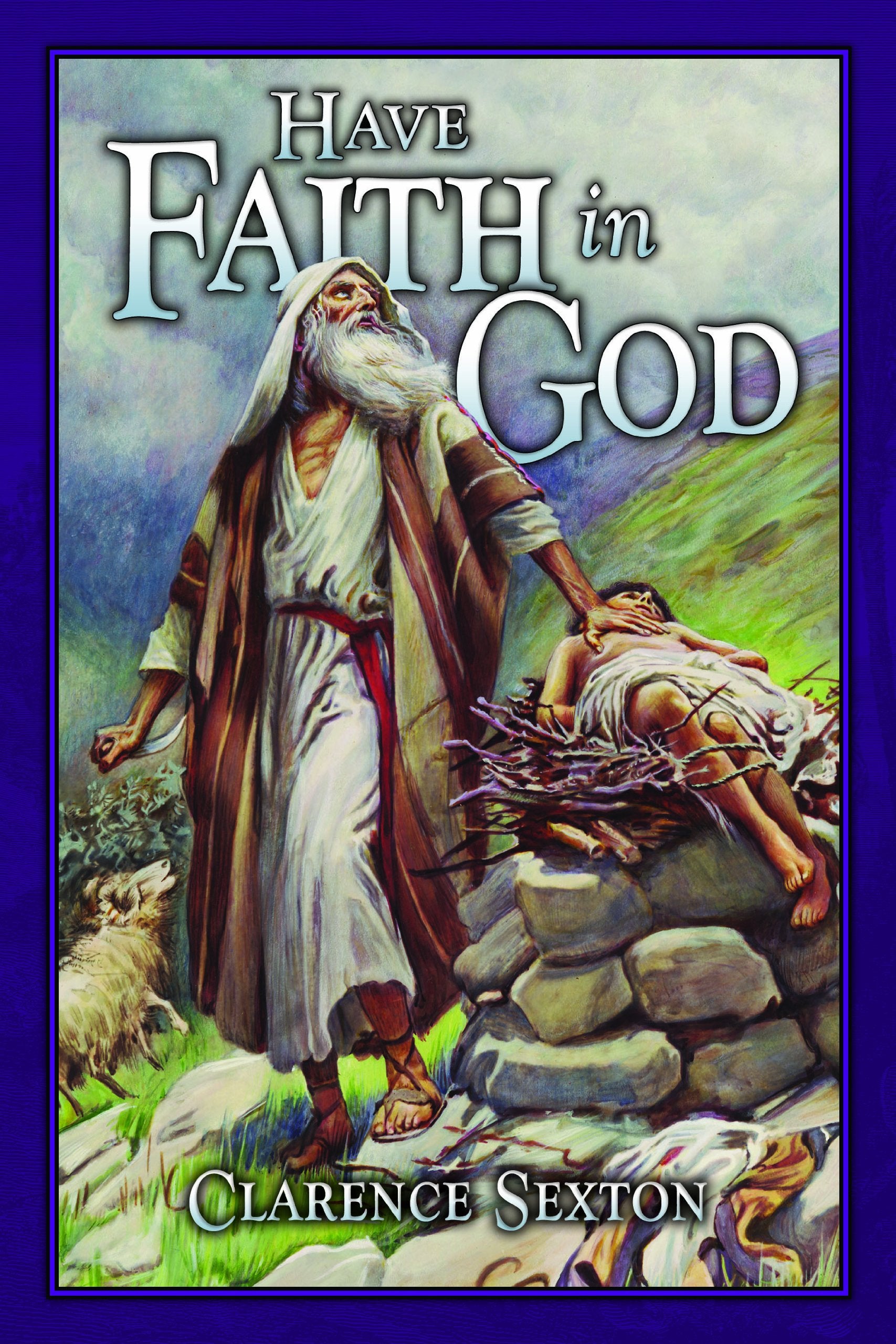 Have Faith in God (Have Faith in God) Books
