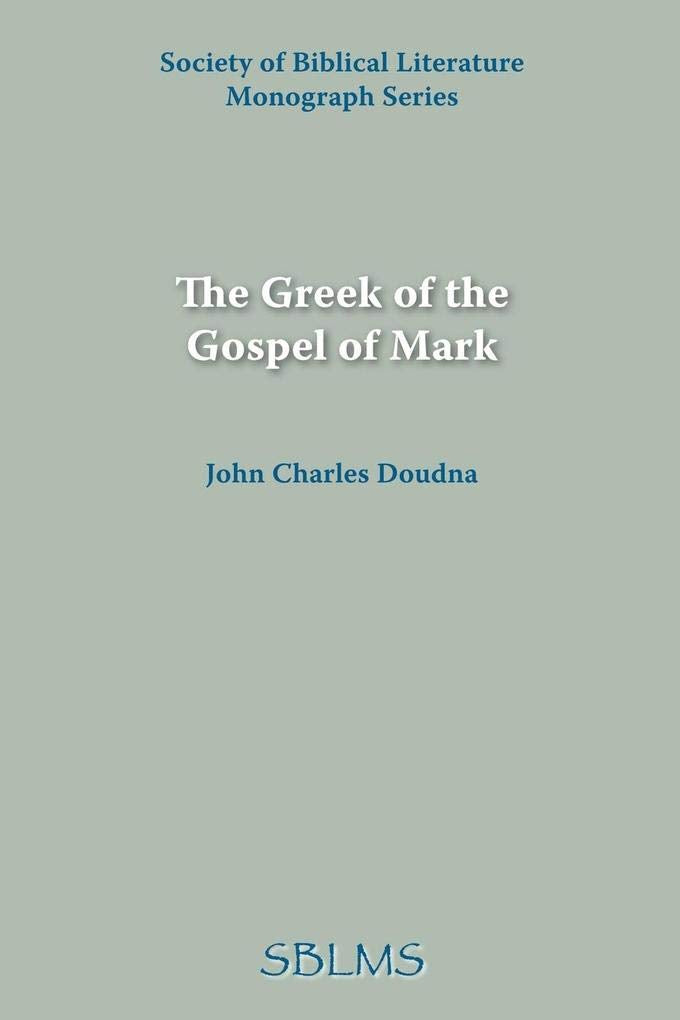 The Greek of the Gospel of Mark Religion & Esotericism