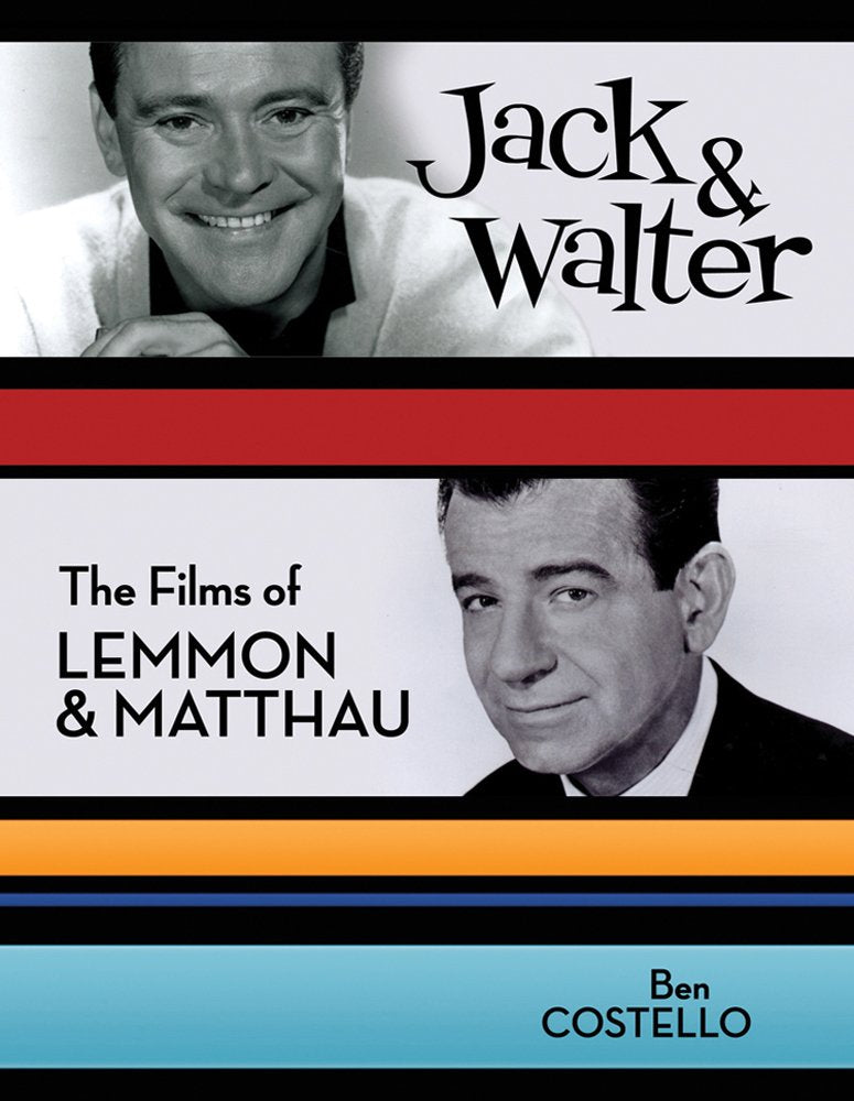 Jack & Walter: The Films of Lemmon & Matthau Social Sciences