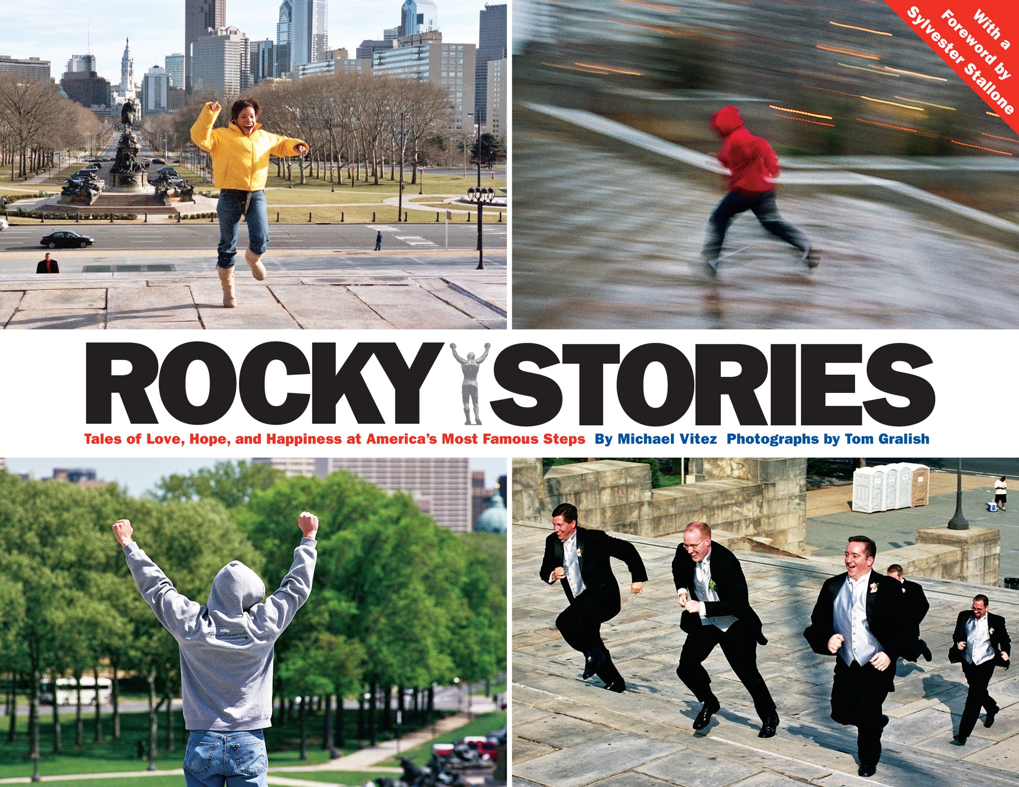 Rocky Stories: Tales of Love, Hope, And Happiness at America's Most Famous Steps Social Sciences