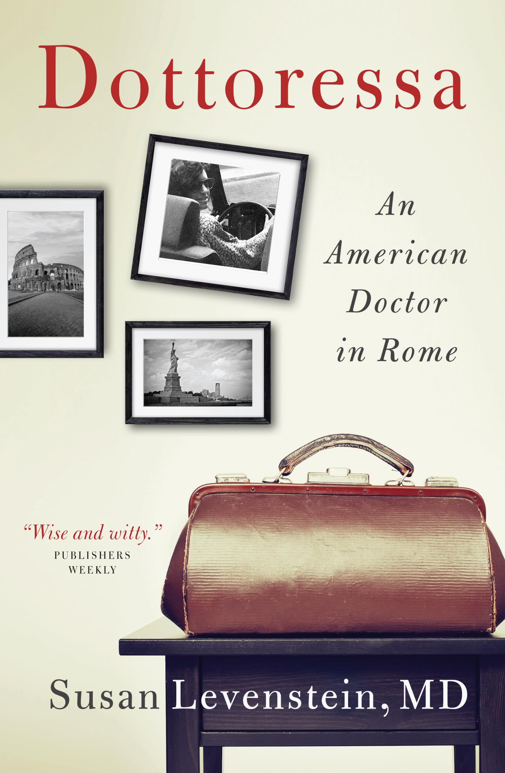 Dottoressa: An American Doctor in Rome Medicine