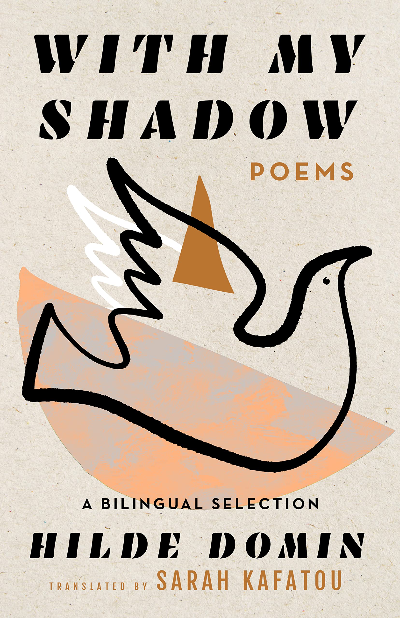 With My Shadow: The Poems of Hilde Domin, a Bilingual Selection Poetry