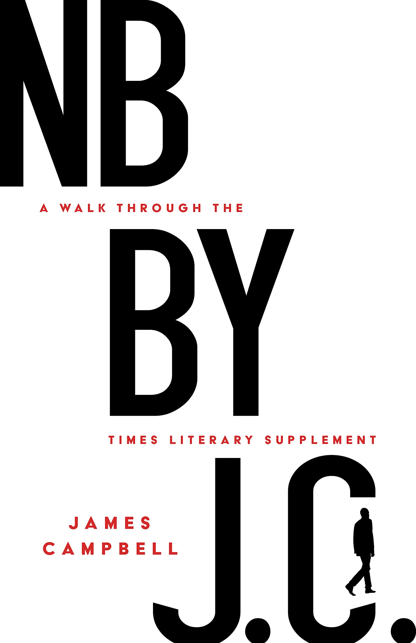 NB by J. C.: A Walk Through the Times Literary Supplement Media & Communication