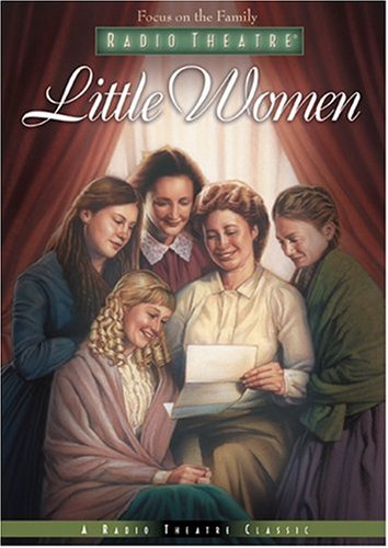 Little Women (Radio Theatre) Classics