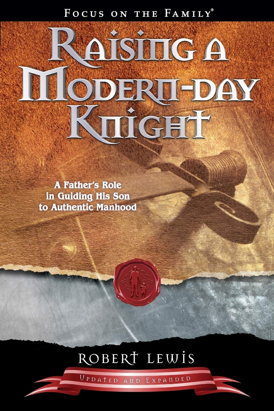 Raising a Modern-Day Knight: A Father's Role in Guiding His Son to Authentic Manhood Religion & Esotericism