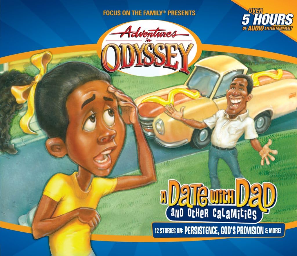 A Date with Dad and Other Calamities (Adventures in Odyssey, 46, Band 46) Novels & Short Stories