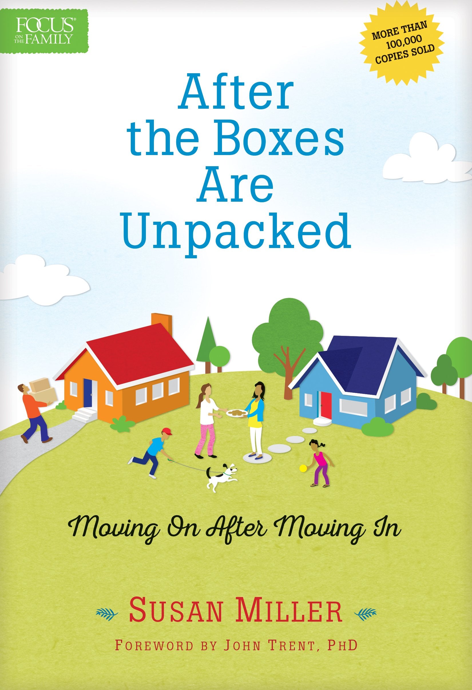 After the Boxes Are Unpacked: Moving on After Moving in (Enlarged) (No Series Linked) Parents & Children