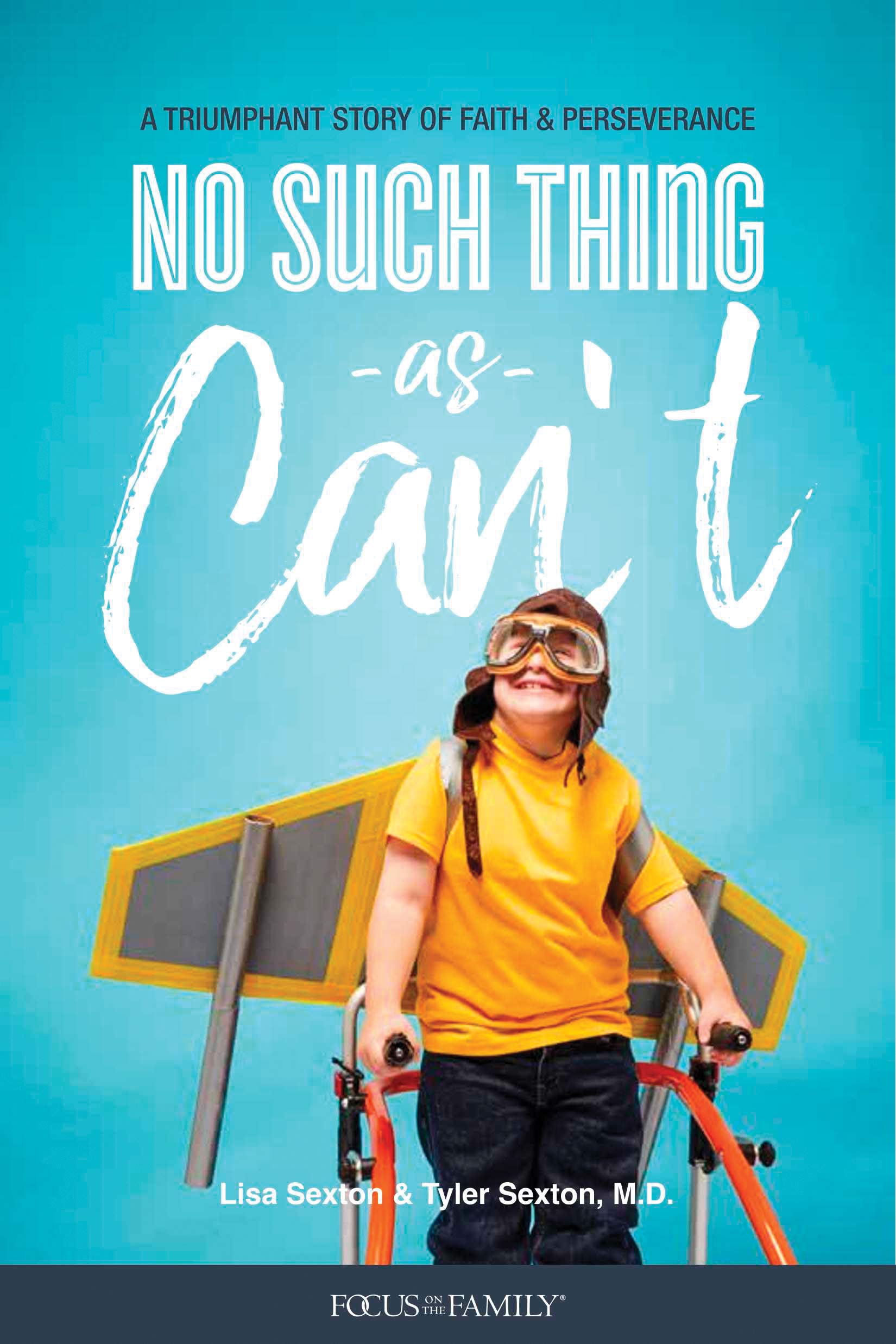 No Such Thing as Can't: A Triumphant Story of Faith and Perseverance Memories