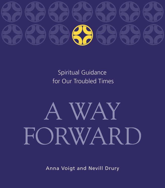 A Way Forward: Spiritual Guidance for Our Troubled Times Lifestyle