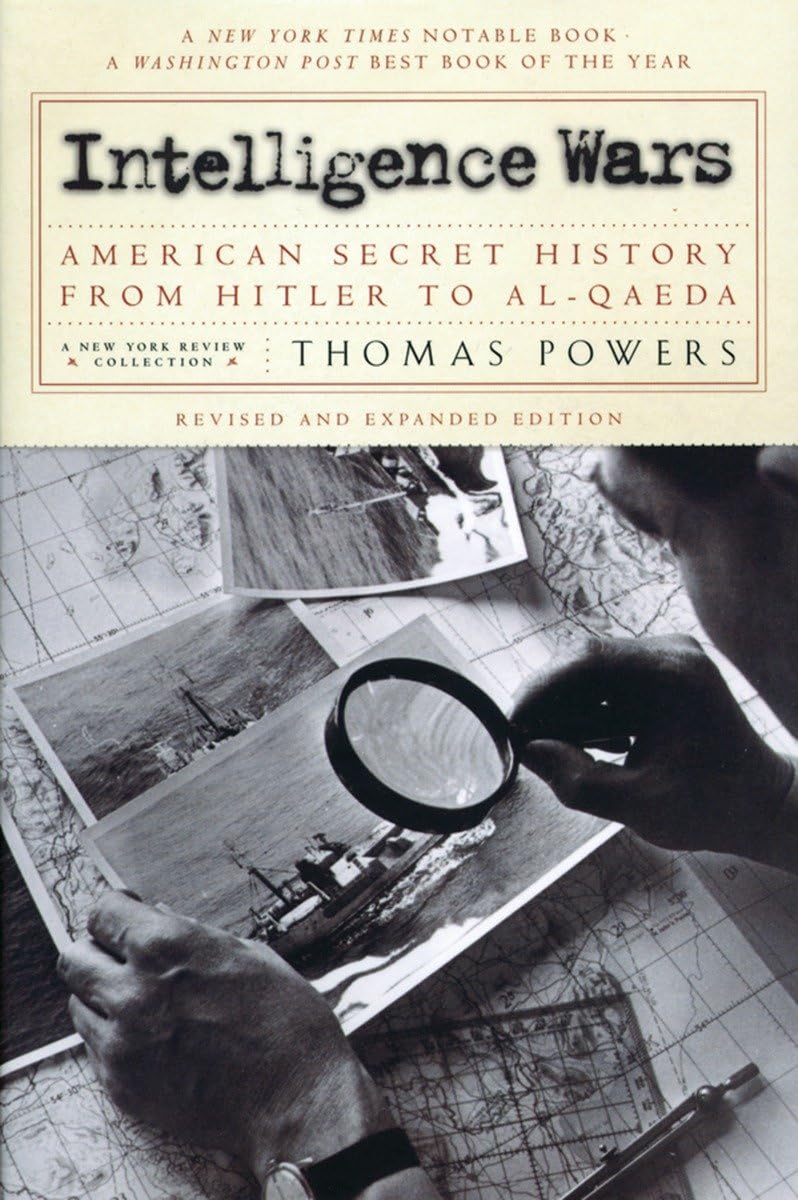 Intelligence Wars: American Secret History from Hitler to Al-Qaeda (New York Review Books Collections) Politics & History