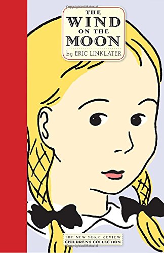 The Wind on the Moon: A Story for Children (New York Review Children's Collection) Novels & Short Stories