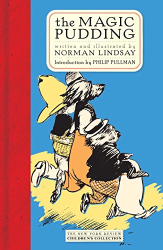 Magic Pudding (New York Review Children's Collection) Novels & Short Stories