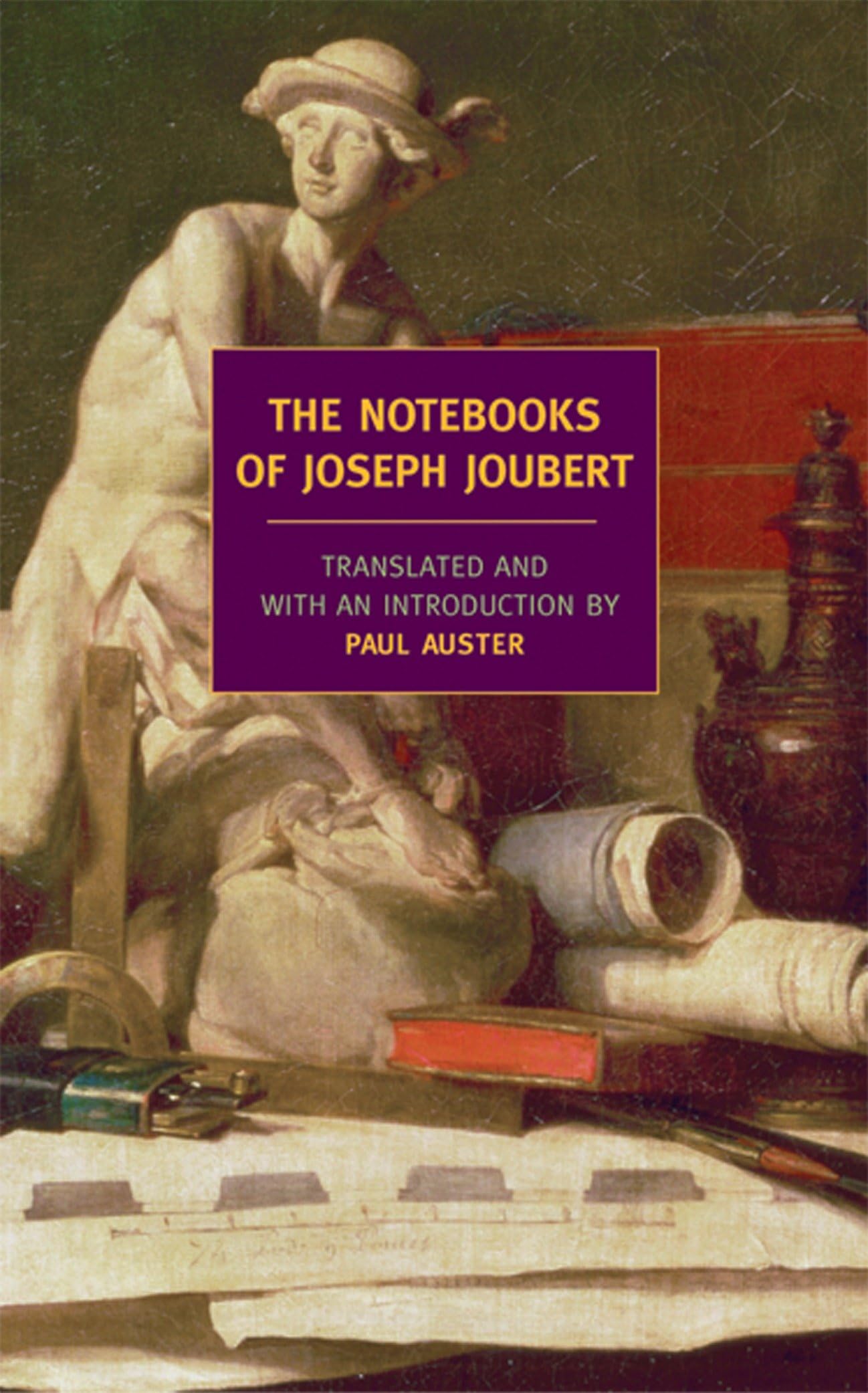 The Notebooks of Joseph Joubert: A Selection (New York Review Books Classics) Philosophy