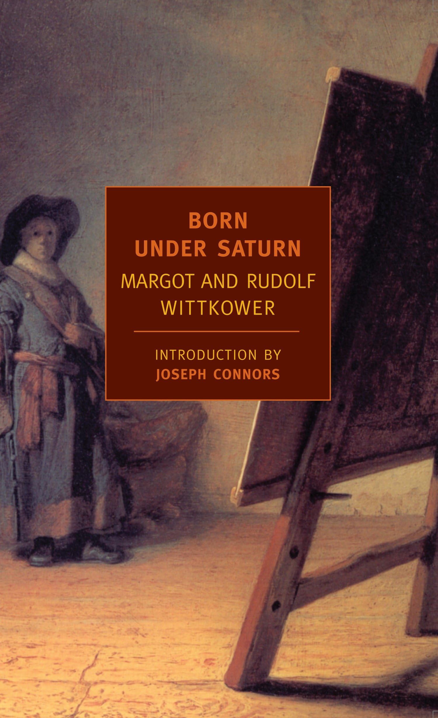 Born Under Saturn: The Character and Conduct of Artists (New York Review Books Classics) Film, Art & Culture