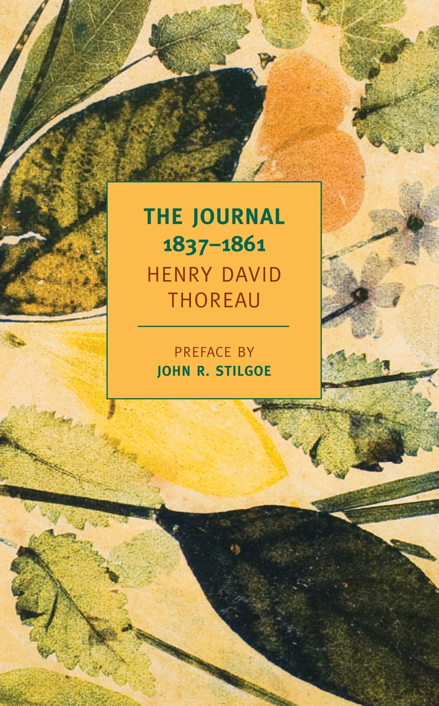 The Journal of Henry David Thoreau, 1837-1861 Essays & Short Stories