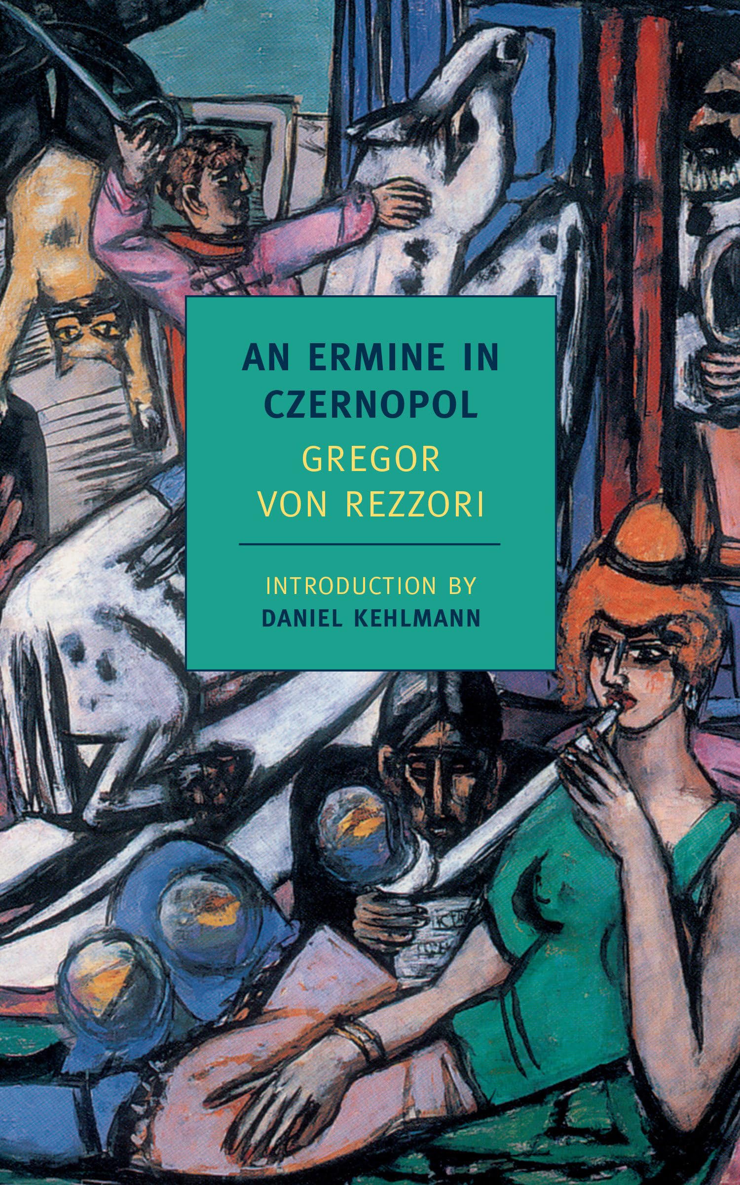 An Ermine in Czernopol (New York Review Books Classics, Band 9) Classics