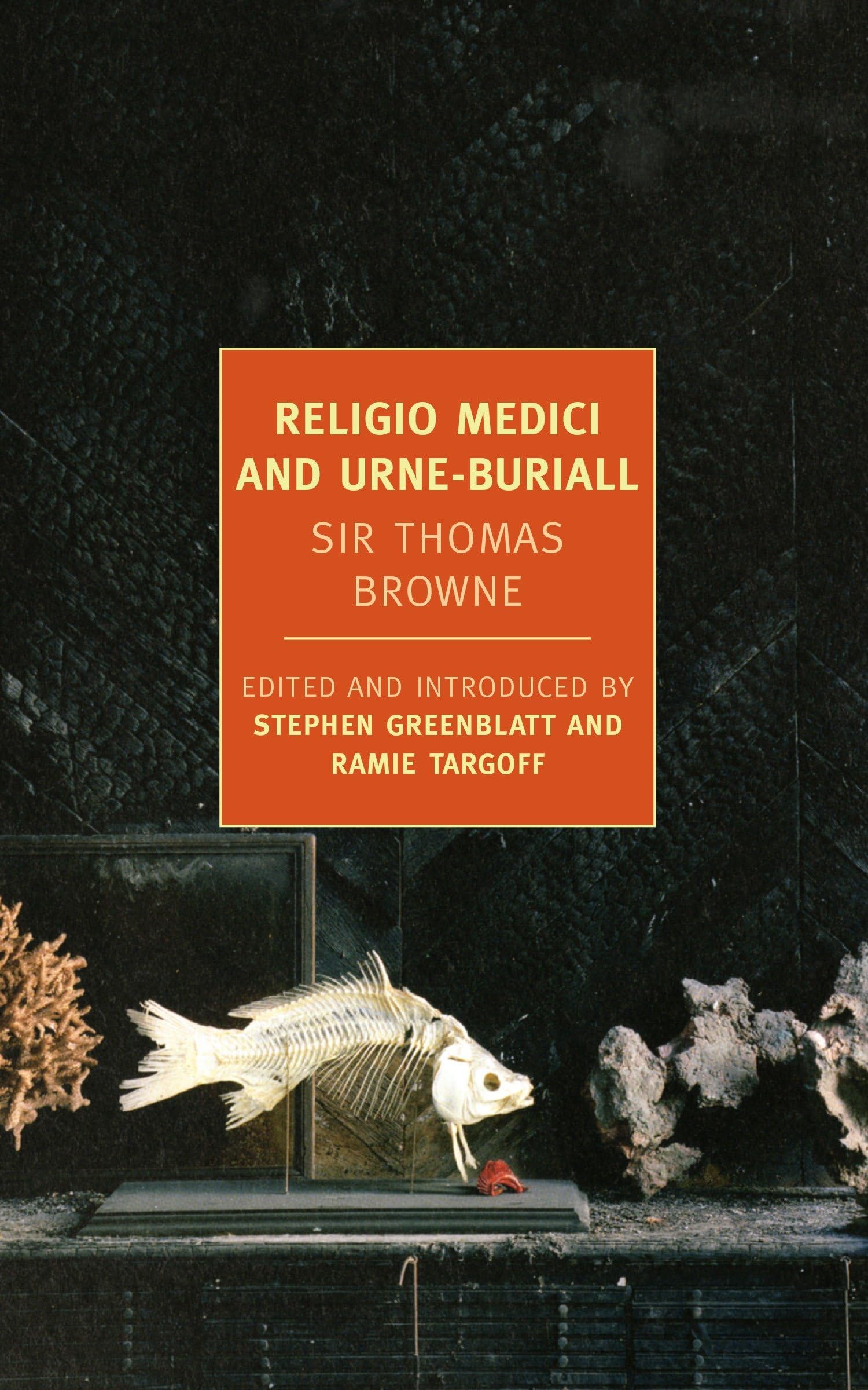 Religio Medici and Urne-Buriall (New York Review Books Classics) Philosophy