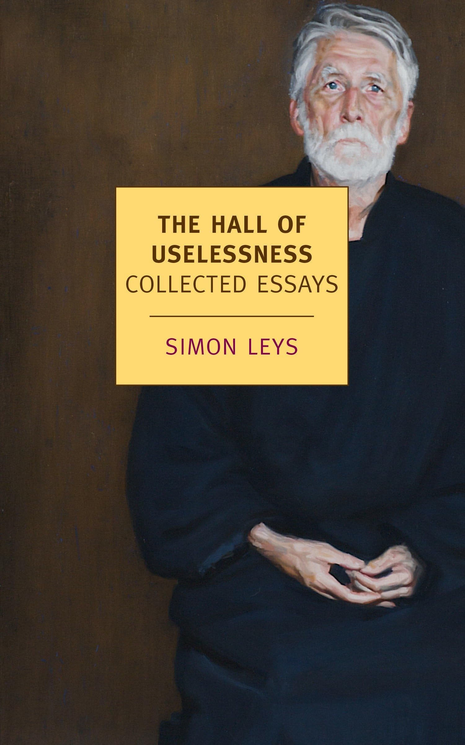 The Hall of Uselessness: Collected Essays (New York Review Books Classics) Essays & Short Stories