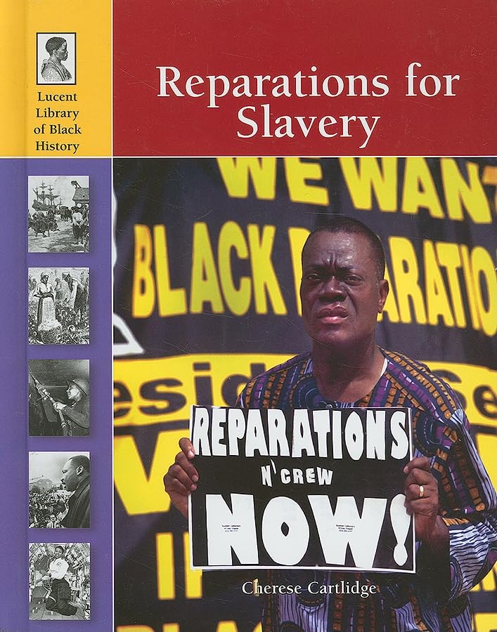 Reparations for Slavery (Lucent Library of Black History) Education