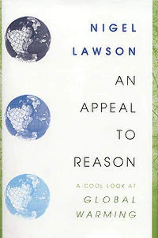 An Appeal to Reason: A Cool Look at Global Warming Mathematics