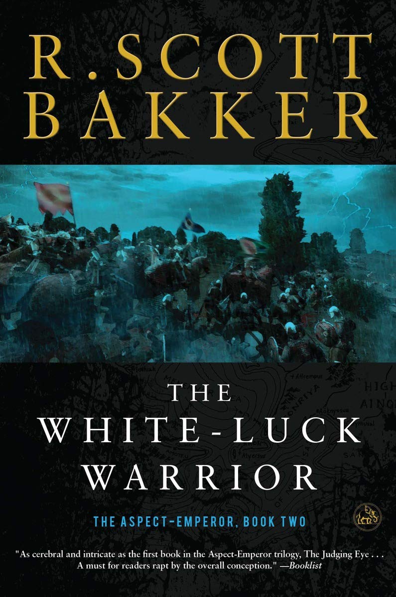 The White-Luck Warrior: The Aspect-Emperor: Book Two (Aspect-Emperor, 2, Band 2) Action & Adventure