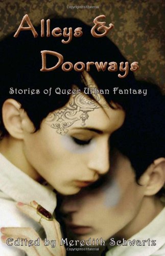 Alleys and Doorways: Stories of Queer Urban Fantasy LGBTQ+
